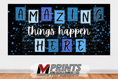 Amazing Things Happen Here