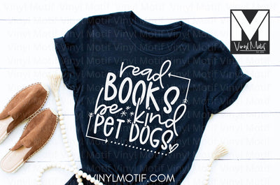 Read Books Be Kind Pet Dogs