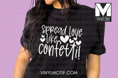 Spread Love Like Confetti