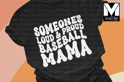 Someone's Loud and Proud Baseball Mama