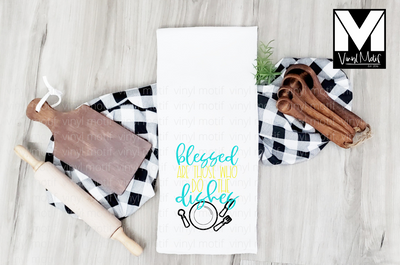 Blessed Are Those Who Do the Dishes Flour Sack Towel