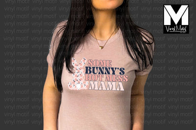 Some Bunny's Hot Mess Momma