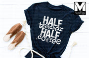 Half Teacher Half Coffee