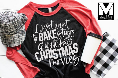 I Just Want to Bake Stuff & Watch Christmas Movies
