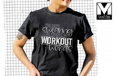 I'm Not Swearing, I'm Using Workout Words
