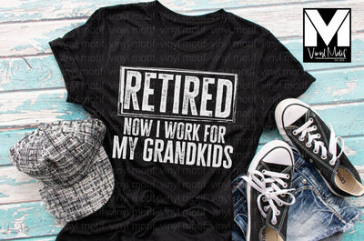 Retired Now I Work for My Grandchildren